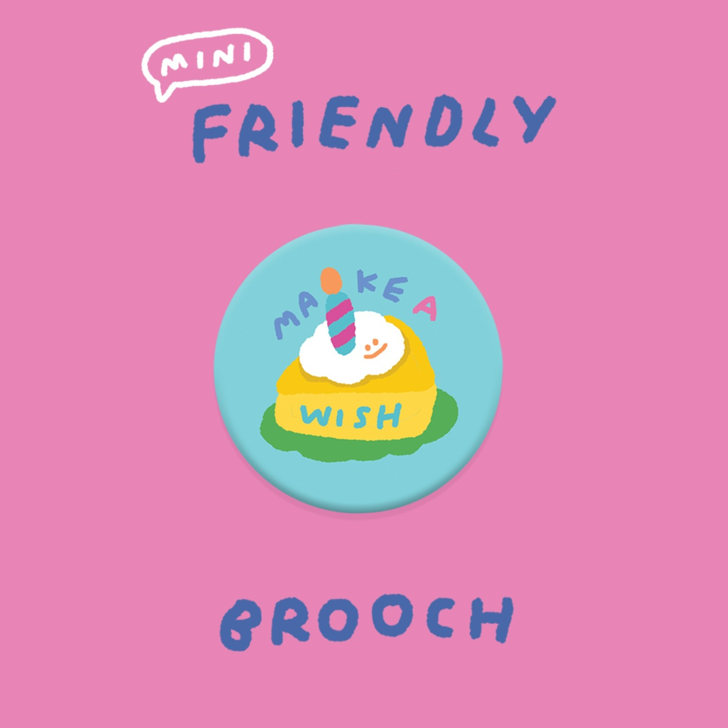 mini friendly brooch : make a wish