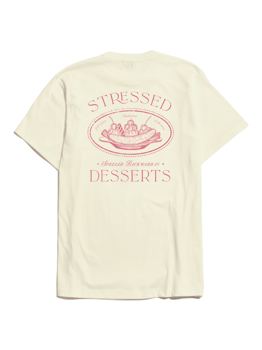 Stressed-Desserts Tee (Custard)