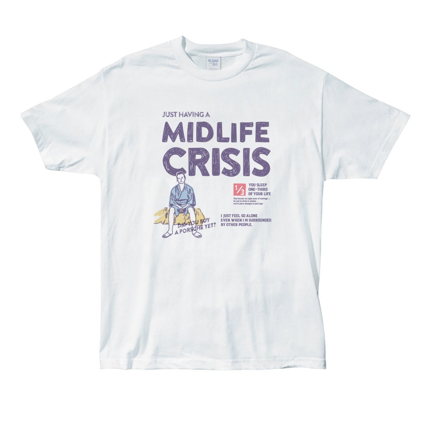 Midlife Crisis T-Shirt (White)