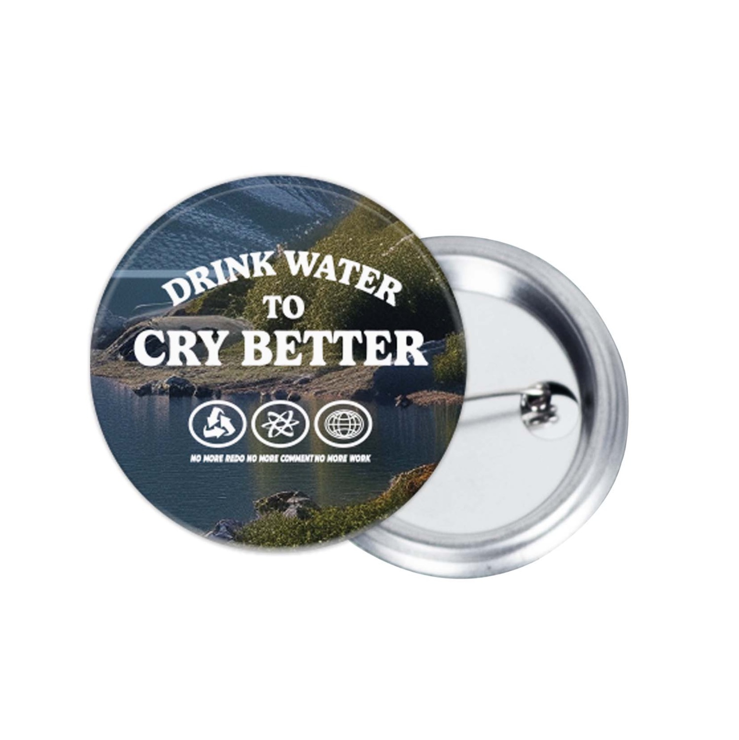 Drink Water To Cry Better Pin